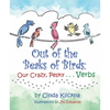 Out of the Beaks of Birds: Our Crazy, Pesky...Verbs - Hardcover