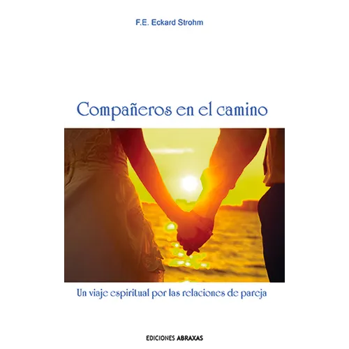 Compañeros En El Camino: Un Viaje Espiritual Por Las Relaciones de Pareja - Paperback
