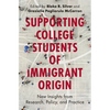 Supporting College Students of Immigrant Origin - Paperback