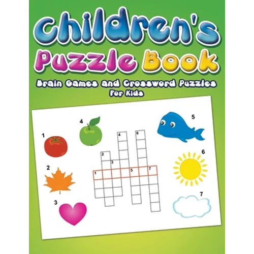 Children's Puzzle Book: Brain Games and Crossword Puzzles For Kids - Paperback