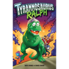 Tyrannosaurus Ralph - Hardcover