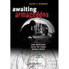 Awaiting Armageddon: How Americans Faced the Cuban Missile Crisis - Paperback