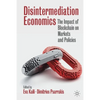 Disintermediation Economics: The Impact of Blockchain on Markets and Policies - Paperback