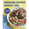 The Pressure Cooker Cookbook for Weight Loss: 125 Easy and Healthy Recipes - Paperback