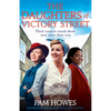 The Daughters of Victory Street: Utterly heartbreaking historical saga fiction - Paperback