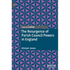 The Resurgence of Parish Council Powers in England - Hardcover