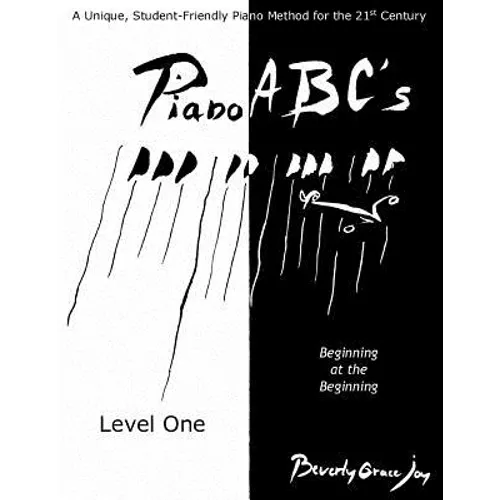 Piano ABC's - Level One: Beginning at the Beginning - Paperback