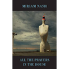 All the Prayers in the House - Paperback