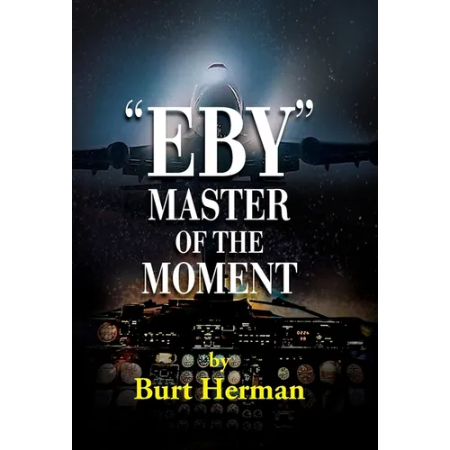Eby: Master of the Moment - Hardcover