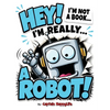 Hey! I'm not a Book! I'm really... a Robot! - Hardcover