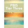 The Pbis Tier Three Handbook: A Practical Guide to Implementing Individualized Interventions - Paperback