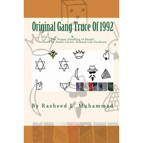 The Original Gang Truce Of 1992: & Proper Handling Of People - Paperback