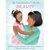 My Grandmother Calls Me BEAUTY - Hardcover
