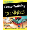 Cross Training for Dummies - Paperback