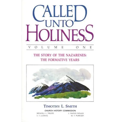 Called Unto Holiness, Volume 1 - Hardcover
