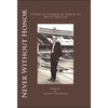 Never Without Honor: Studies of Courage in Tribute to Ben H. Procter - Paperback