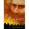 Jesus Wept: God's Tears Are for You - Paperback