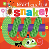 Never Touch a Snake! - Board Book