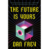 The Future Is Yours - Paperback