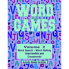 Word Games Volume 2: With Word Search, Word Making, Unscramble and Crosswords - Paperback