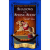 Shadows at the Spring Show - Paperback
