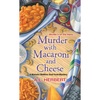 Murder with Macaroni and Cheese - Mass Market Paperbound