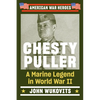 Chesty Puller: A Marine Legend in World War II - Paperback