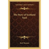 The Story of Scotland Yard - Paperback