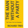 The Man Without a Party: The Trials of Carl von Ossietzky - Paperback