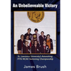 An Unbelievable Victory: St Lawrence University's Astonishing 1976 NCAA Swimming Championship - Hardcover
