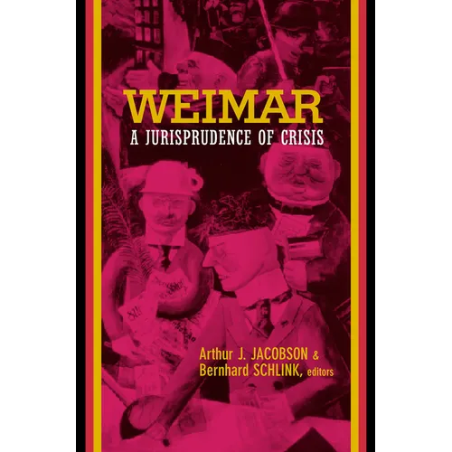 Weimar: A Jurisprudence of Crisis - Paperback