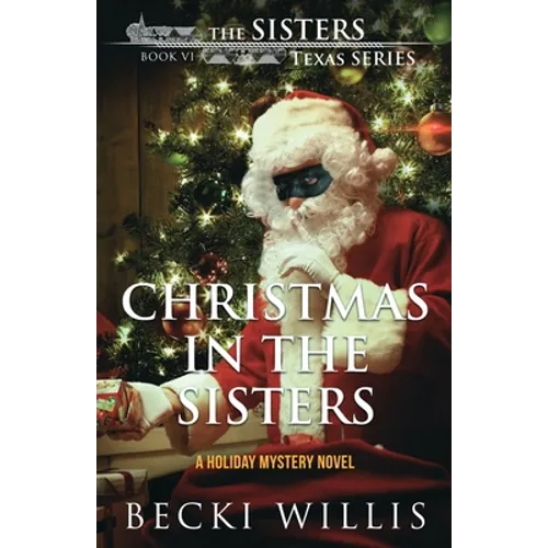 Christmas in The Sisters: A Holiday Mystery Novel - Paperback