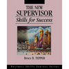 The New Supervisor: Skills for Success - Paperback