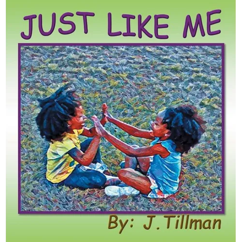 Just Like Me - Hardcover