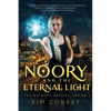 Noory and the Eternal Light (The Wayward Saviors, Book Two) - Paperback