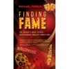 Finding Fame: The Insider's Guide to Real Entertainment Industry Connection$ - Hardcover