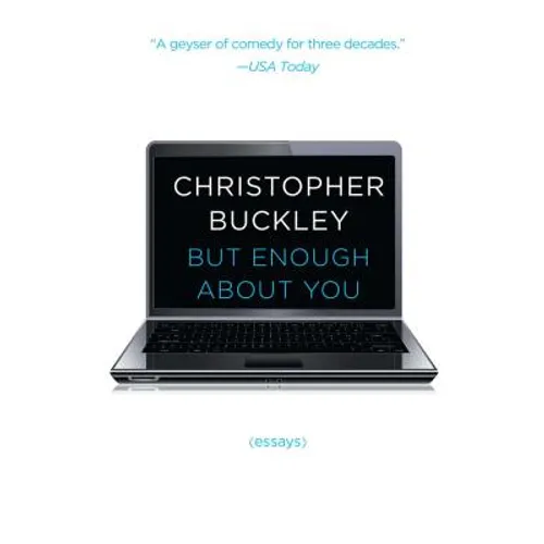 But Enough about You: Essays - Paperback