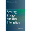 Security, Privacy and User Interaction - Hardcover