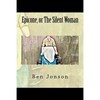 Epicone, or The Silent Woman - Paperback