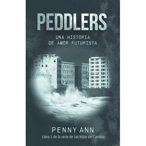 Peddlers: Una Historia de Amor Futurista - Paperback