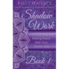 Shadow Work Book 1: Understanding and Making Peace With Your Darker Side - Paperback