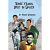 Three Years Lost in Space - Paperback