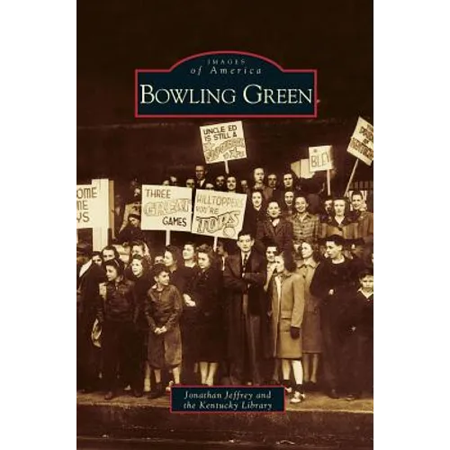 Bowling Green - Hardcover