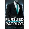 The Pursued Patriot: Georgia Patriots Romance - Paperback