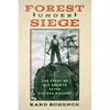 Forest Under Siege: The Story of Old Growth After Gifford Pinchot - Paperback