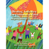 Healing Activities for Children In Grief - Paperback