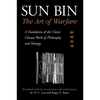 Sun Bin: The Art of Warfare: A Translation of the Classic Chinese Work of Philosophy and Strategy - Paperback