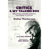 Critics & My Talking Dog: Selected Stories, Essays, Lectures & a Play - Paperback