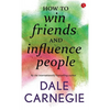 How to win Friends and influence people - Paperback
