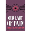 Our Lady of Pain - Paperback